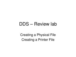 DDS – Review lab