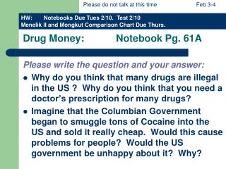 Drug Money:		 Notebook Pg. 61A