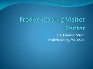 Fredericksburg Visitor Center