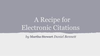 A Recipe for Electronic Citations