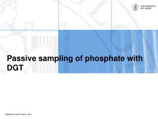 Passive sampling of phosphate with DGT