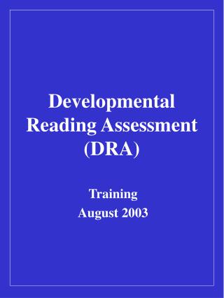 Developmental Reading Assessment (DRA)
