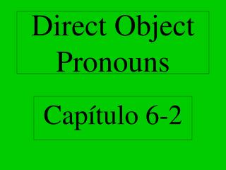 Direct Object Pronouns