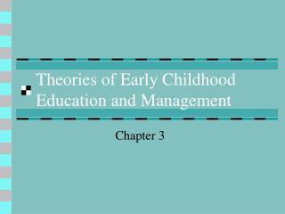 Theories of Early Childhood Education and Management