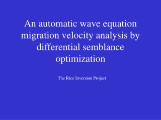 An automatic wave equation migration velocity analysis by differential semblance optimization