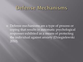 Defense Mechanisms