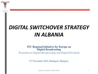 DIGITAL SWITCHOVER STRATEGY IN ALBANIA