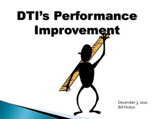 DTI’s Performance Improvement