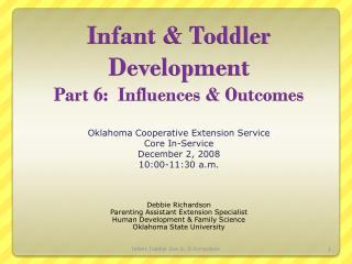 Infant &amp; Toddler Development Part 6: Influences &amp; Outcomes