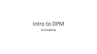 Intro to DPM