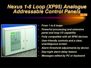 Nexus 1-8 Loop (XP95) Analogue Addressable Control Panels
