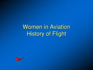 Women in Aviation History of Flight