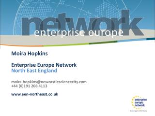 Moira Hopkins Enterprise Europe Network North East England