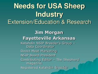 Needs for USA Sheep Industry Extension/Education &amp; Research