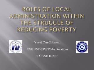 ROLES OF LOCAL ADMINISTRATION WITHIN THE STRUGGLE OF REDUCING POVERTY