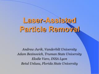 Laser-Assisted Particle Removal