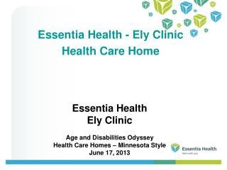 Essentia Health - Ely Clinic Health Care Home