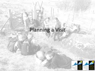 Planning a Visit