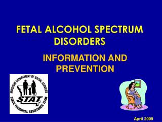 FETAL ALCOHOL SPECTRUM DISORDERS