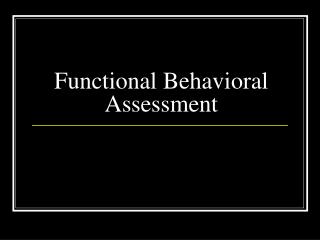 Functional Behavioral Assessment