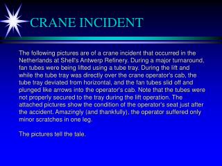 CRANE INCIDENT