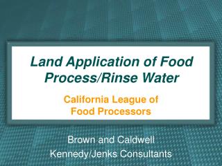 Land Application of Food Process/Rinse Water