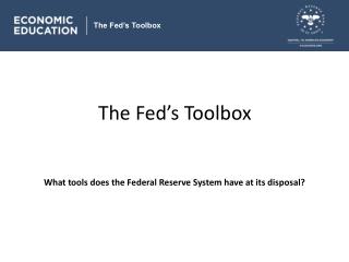 The Fed’s Toolbox