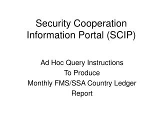 Security Cooperation Information Portal (SCIP)