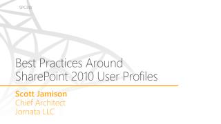 Best Practices A round SharePoint 2010 User Profiles