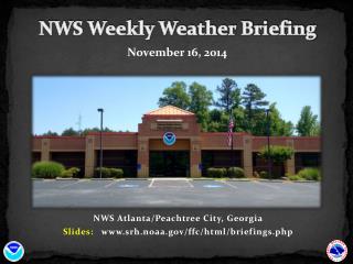 NWS Atlanta/Peachtree City, Georgia Slides: srh.noaa/ffc/html/briefings.php