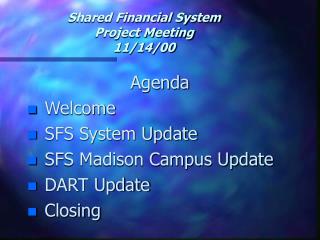 Shared Financial System Project Meeting 11/14/00