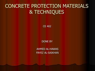 CONCRETE PROTECTION MATERIALS & TECHNIQUES