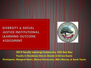 DIVERSITY &amp; SOCIAL JUSTICE INSTITUTIONAL LEARNING OUTCOME ASSESSMENT