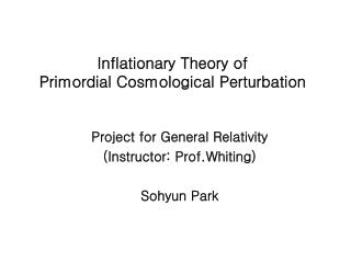 Inflationary Theory of Primordial Cosmological Perturbation