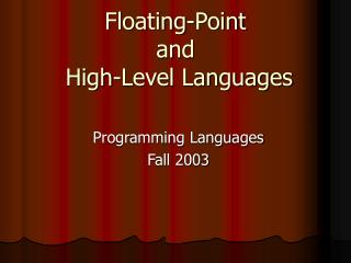 Floating-Point and High-Level Languages