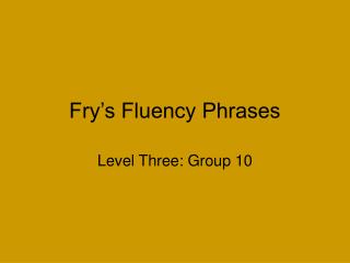 Fry’s Fluency Phrases