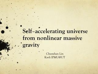 Self – accelerating universe from nonlinear massive gravity