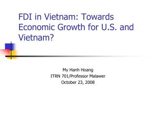 FDI in Vietnam: Towards Economic Growth for U.S. and Vietnam?