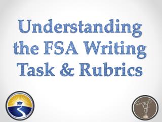 Understanding the FSA Writing Task &amp; Rubrics