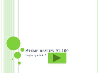 Stems review 91-100