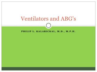 Ventilators and ABG’s