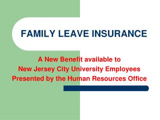 FAMILY LEAVE INSURANCE