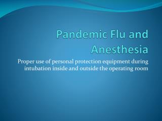 Pandemic Flu and Anesthesia