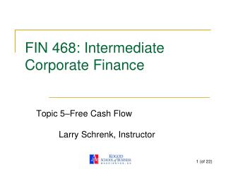 FIN 468: Intermediate Corporate Finance