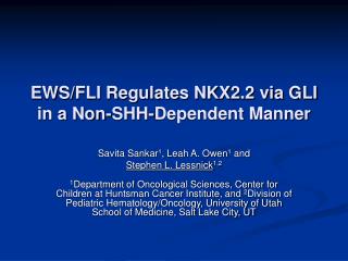 EWS/FLI Regulates NKX2.2 via GLI in a Non-SHH-Dependent Manner