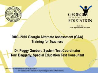 2009–2010 Georgia Alternate Assessment (GAA) Training for Teachers