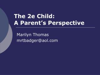 The 2e Child: A Parent’s Perspective