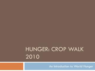HuNGER: CROP WALK 2010