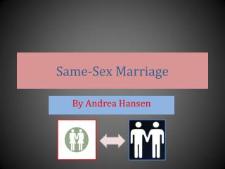 Same-Sex Marriage