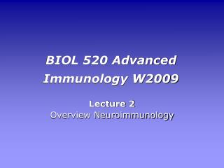 BIOL 520 Advanced Immunology W2009